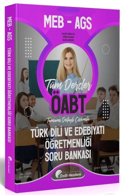 Özdil Akademi ÖABT MEB-AGS Türk Dili ve Edebiyatı Öğretmenliği Soru Bankası Çözümlü - Yekta Özdil Özdil Akademi Yayınları - İADESİZ