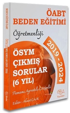 CBA Yayınları ÖABT MEB-AGS Beden Eğitimi Öğretmenliği Çıkmış Sorular Son 6 Yıl Çözümlü CBA Yayınları - İADESİZ