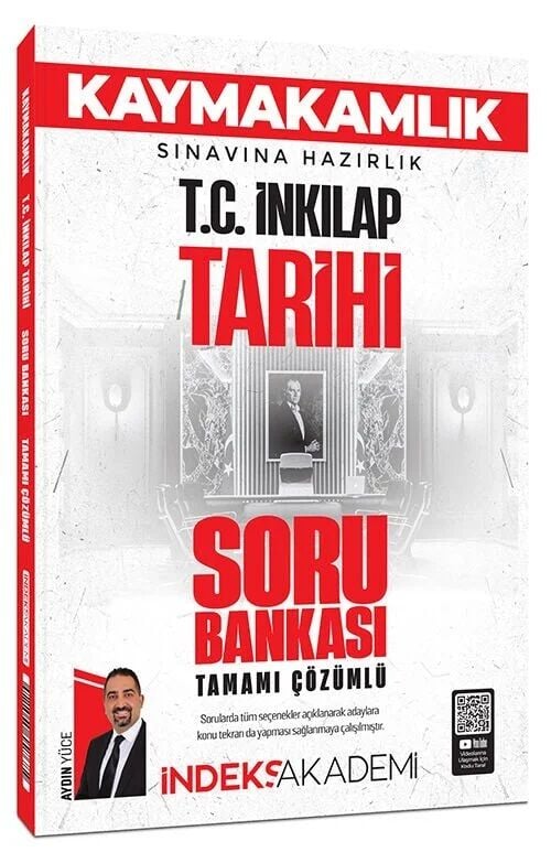 İndeks Akademi Kaymakamlık TC İnkılap Tarihi Soru Bankası Çözümlü - Aydın Yüce İndeks Akademi Yayıncılık