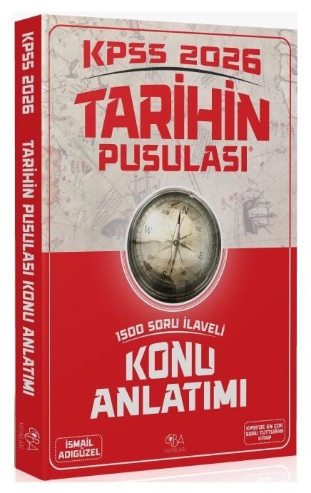 CBA Yayınları 2026 KPSS Tarihin Pusulası Konu Anlatımı - İsmail Adıgüzel CBA Yayınları