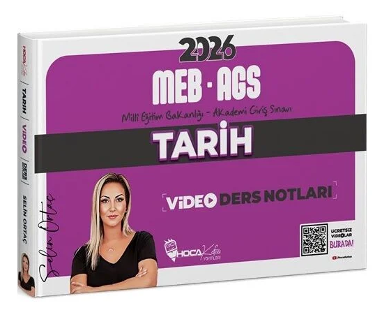 Hoca Kafası 2026 MEB-AGS Tarih Video Ders Notları - Selin Ortaç Hoca Kafası Yayınları