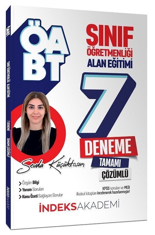 İndeks Akademi ÖABT Sınıf Öğretmenliği Alan Eğitimi 7 Deneme Çözümlü - Sevda Küçüktosun İndeks Akademi Yayıncılık - İADESİZ