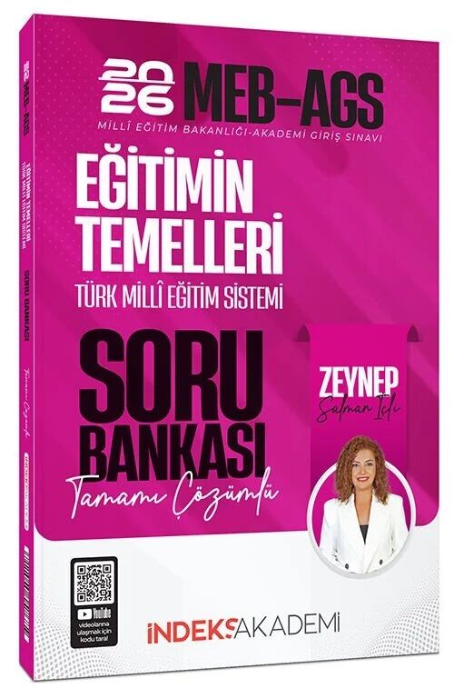 İndeks Akademi 2026 MEB-AGS Eğitimin Temelleri ve Türk Milli Eğitim Sistemi Soru Bankası Çözümlü - Zeynep Salman İçli İndeks Akademi Yayıncılık