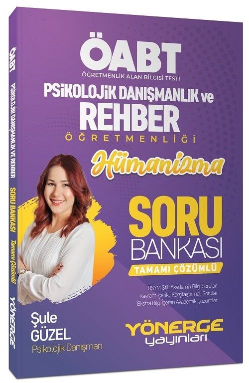 Yönerge ÖABT Psikolojik Danışmanlık ve Rehber Öğretmenliği Hümanizma Soru Bankası Çözümlü - Şule Güzel Yönerge Yayınları - İADESİZ