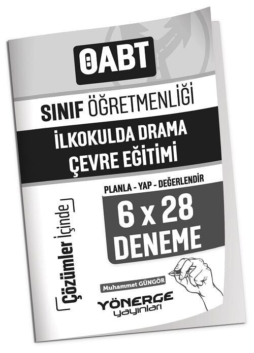 Yönerge ÖABT Sınıf Öğretmenliği İlkokulda Drama ve Çevre Eğitimi 6x28 Deneme Çözümlü - Muhammet Güngör Yönerge Yayınları - İADESİZ