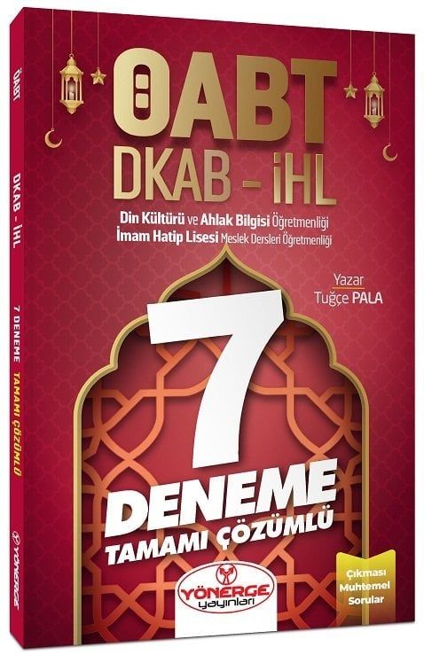 Yönerge ÖABT Din Kültürü ve Ahlak Bilgisi Öğretmenliği 7 Deneme Çözümlü - Tuğçe Pala Yönerge Yayınları - İADESİZ
