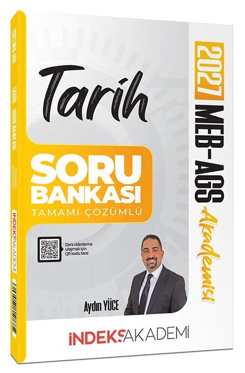İndeks Akademi 2027 MEB-AGS Akademisi Tarih Soru Bankası Çözümlü - Aydın Yüce İndeks Akademi Yayıncılık