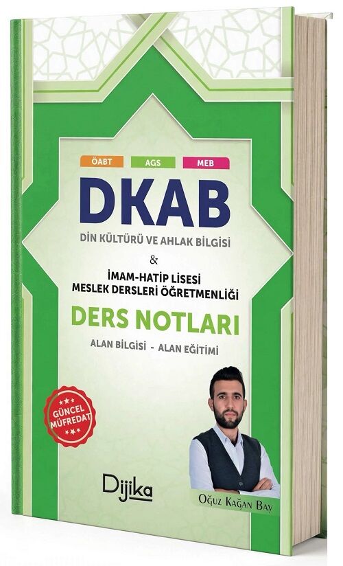 Dijika ÖABT DKAB İHL Din Kültürü ve Ahlak Bilgisi Öğretmenliği Ders Notu - Oğuz Kağan Bay Dijika Yayınları - İADESİZ