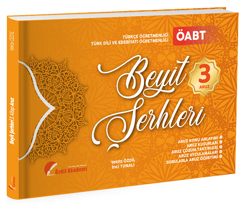 Özdil Akademi ÖABT Türkçe ve Türk Dili Edebiyatı Beyit Şerhleri Konu Anlatımlı Soru Bankası 3. Kitap - Yekta Özdil Özdil Akademi Yayınları - İADESİZ