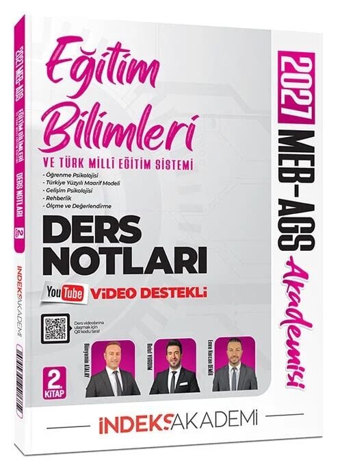 İndeks Akademi 2027 MEB-AGS Akademisi Eğitim Bilimleri ve Türk Milli Eğitim Sistemi Video Ders Notları 2. Kitap İndeks Akademi Yayıncılık