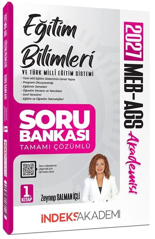 İndeks Akademi 2027 MEB-AGS Akademisi Eğitim Bilimleri ve Türk Milli Eğitim Sistemi Soru Bankası 1. Kitap Çözümlü - Zeynep Salman İçli İndeks Akademi Yayıncılık