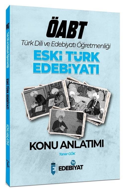 Edebiyat TV ÖABT Türk Dili Edebiyatı Eski Türk Edebiyatı Konu Anlatımı - Taner Gök Edebiyat TV Yayınları - İADESİZ