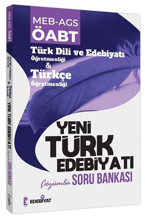 Edebiyat TV ÖABT MEB-AGS Türk Dili Edebiyatı-Türkçe Yeni Türk Edebiyatı Soru Bankası Çözümlü Edebiyat TV Yayınları - İADESİZ